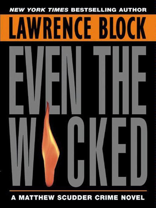 Title details for Even The Wicked by Lawrence Block - Wait list